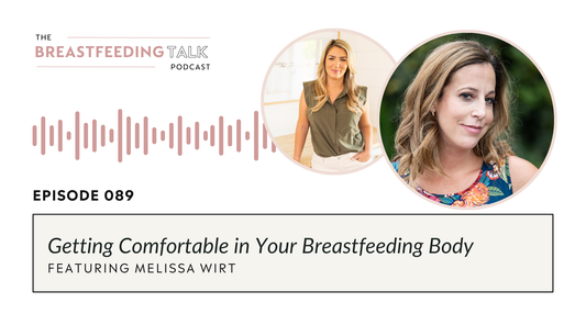 Getting Comfortable in Your Breastfeeding Body